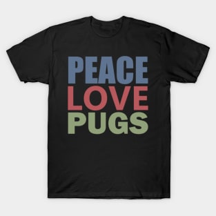 Peace Love Mops - Peace Love Pugs Shirt T-Shirt